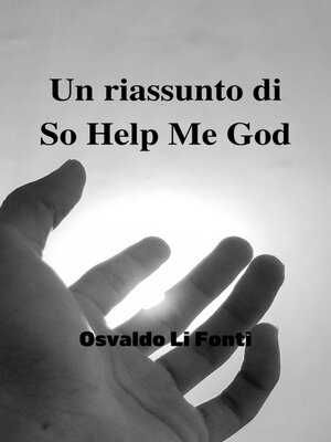 cover image of Un riassunto di So Help Me God